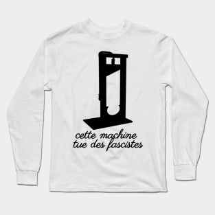 cette machine tue des fascistes Long Sleeve T-Shirt